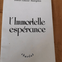 L’immortelle Espérance – Marcel Edmond Naegelen – Naegelen Marcel-Edmond