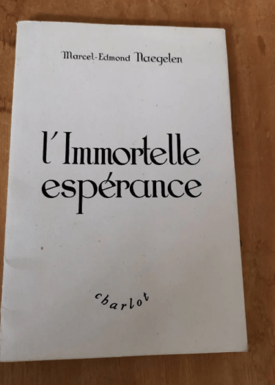 L'immortelle Espérance - Marcel Edmond Naegelen - Naegelen Marcel-Edmond