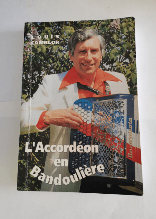 L’Accordéon en bandoulière – Louis Camblor