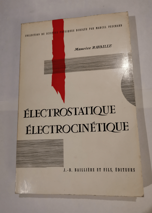 Électrostatique électrocinétique : Par Mau...