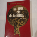 La lune clé de la Bible – JEAN SENDY