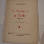 Le vatican a paris (1809-1814) – Un rêve de Napoléon – BINDEL VICTOR