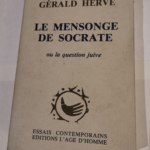 Le Mensonge de Socrate ou la Question juive (Essais contemporains) – Gérald Hervé