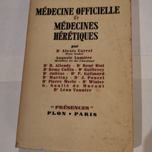 Médecine officielle et Médecine Hérétique...