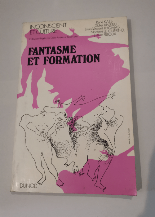 Fantasme et formation – Inconscient et culture – René Kaës