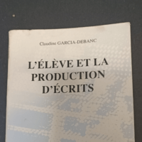 L’élève et la production d’écr...