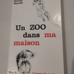 UN ZOO DANS MA MAISON – Gerald Durrell