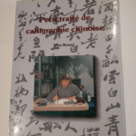 Petit traité de calligraphie chinoise – Guo Bonan