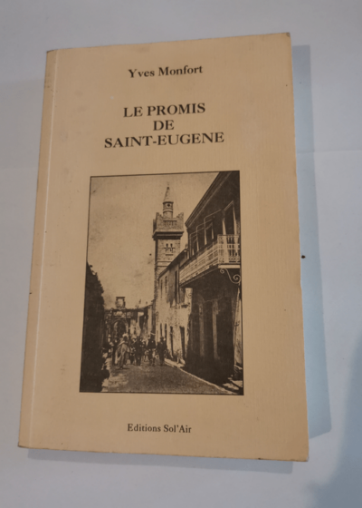 Le promis de Saint-Eugène - Yves Montfort