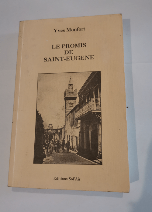 Le promis de Saint-Eugène – Yves Montfort