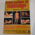 Traite pratique de massage : indications et pratique des divers massages hygienique esthetique au – James Edward Ruffier