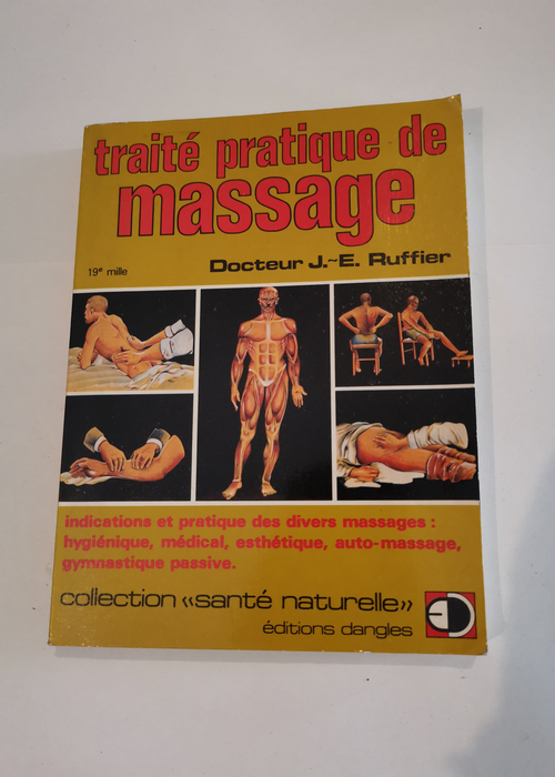Traite pratique de massage : indications et p...