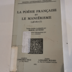 La Poesie Francaise et le Manierisme 1546 1620 – Marcel Raymond