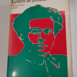 Lettres de prison – Antonio Gramsci Christian Depuyper Hélène Albani Georges Saro