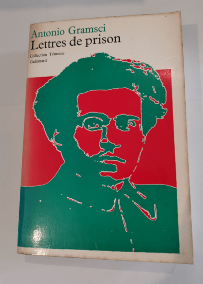 Lettres de prison - Antonio Gramsci Christian Depuyper Hélène Albani Georges Saro