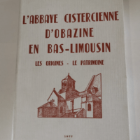 L’ABBAYE CISTERCIENNE D’OBAZINE E...