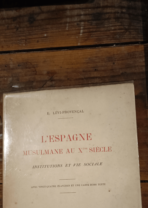 L’ Espagne Musulmane Au X° Siècle. In...