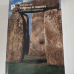 Dolmens et menhirs – La civilisation mégalithique – Jean Markale Josette Rigole