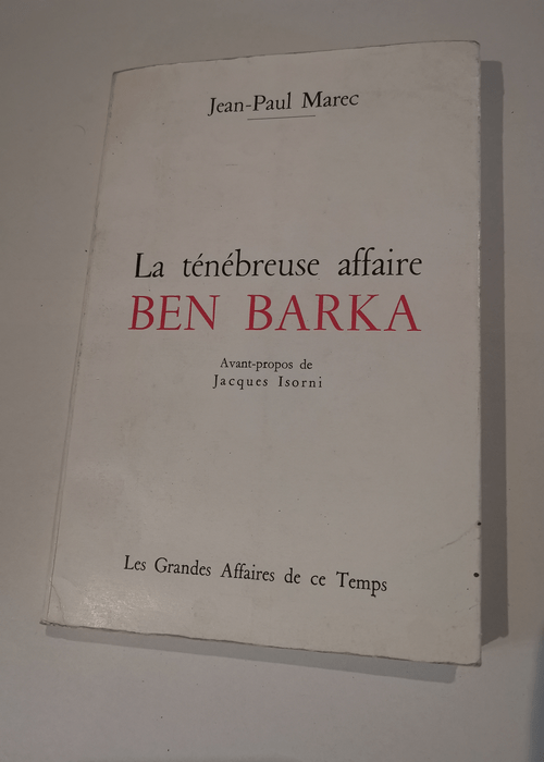 la ténébreuse affaire ben barka – Jea...