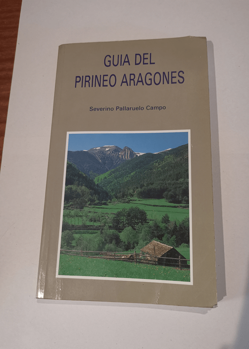 Nueva guía del Pirineo aragonés – Severino Pallaruelo