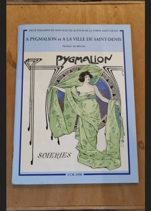 A Pygmalion Et A La Ville De Saint Denis- Deu...