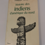 Histoire des Indiens d’Amérique du Nord – Bibliothèque historique – Jacquin (Philippe)