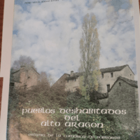 Pueblos deshabitados del Alto Aragón –...