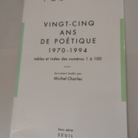 Vingt-cinq Ans de Poétique 1970-1994. Table et index des numéros 1 à 100 – Collectif