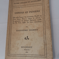 Contes et pensees – Alexandre Dilberis