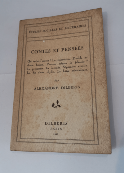 Contes et pensees - Alexandre Dilberis