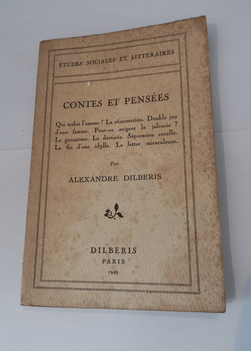 Contes et pensees – Alexandre Dilberis