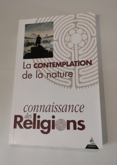 La Contemplation de la nature - Connaissance des religions - Collectif