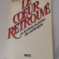 Le Coeur retrouvé ou le Retour en forme des ...