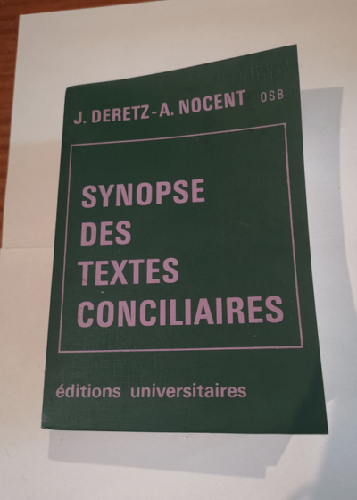 Synopse des textes conciliaires - Adrien Nocent Jacques Deretz