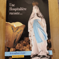 Une Hospitalière Raconte Par Béatrice Malle...