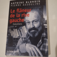 Flaneur de la Rive gauche – A. Blondin