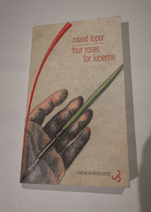 Four roses for Lucienne – Roland Topor