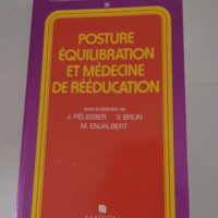 Posture equilibration et medecine de reeducat...