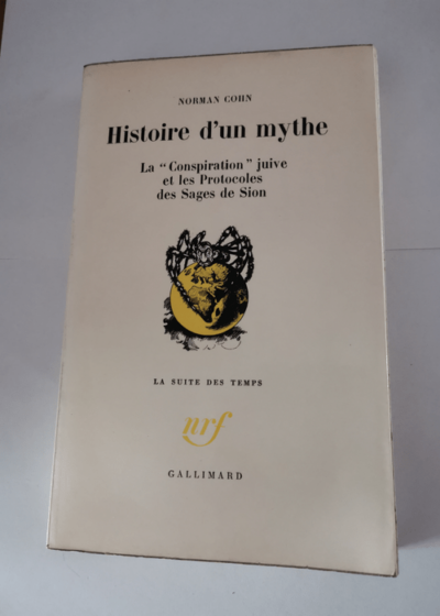 Histoire d'un mythe : La conspiration juive et les Protocoles des sages de Sion eWarrant for genocidee - Norman Cohn - Traduit de l'anglais par Léon Poliakov - Norman Cohn Léon Poliakov