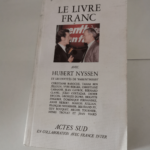 Le Livre franc – Avec Hubert Nyssen et les invités de parenthèses – J. Chancel