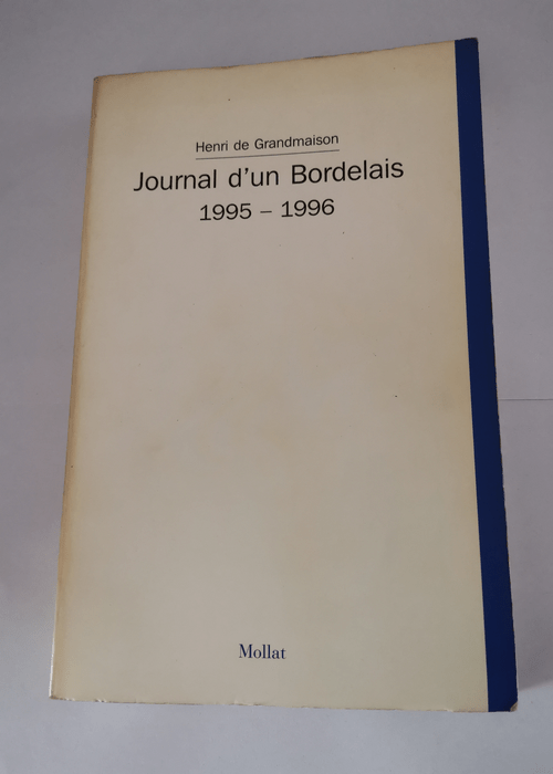 Journal d’un bordelais – Grandmaison Henri de