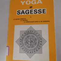 YOGA ET SAGESSE. II. LE MAITRE SPIRITUEL. LE ...