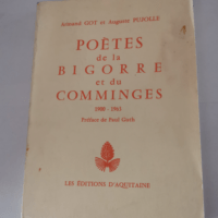 POETES DE LA BIGORRE ET DU COMMINGES 1900-1963. – ARMAND GOT ET AUGUSTE PUJOLLE