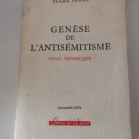 Genèse de l’antisémitisme : Essai his...