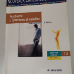 Psychiatire I. Syndromes et maladies – Soins infirmiers – Tome 13 – Quentin Debray