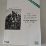 Force et fragilité des normes: Principes de la philosophie du droit de Hegel – Gilles Marmasse