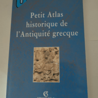 Petit Atlas historique de l’Antiquité ...