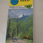 Vélo 64 : Itinéraires cyclistes en Pyrénées-Atlantiques – Guide Altigraph