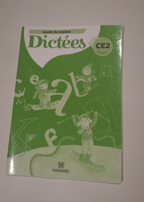 Dictées CE2 Maître – Guide du maitre ...