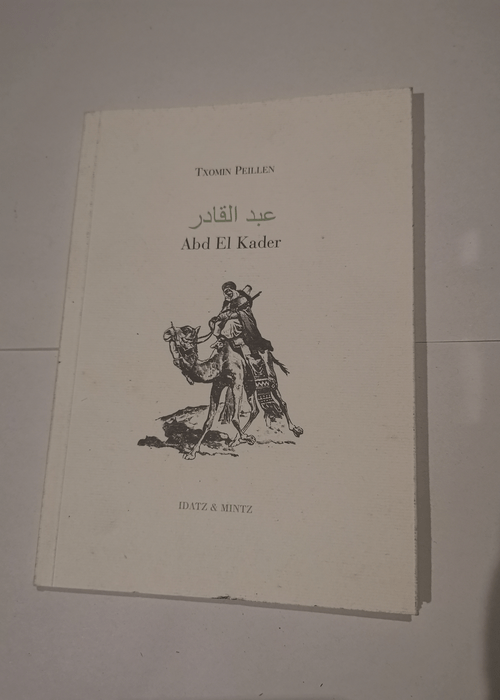 Abd El-Kader – Txomin Peillen Karrikaburu